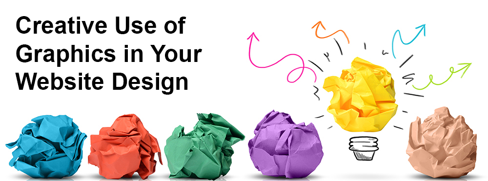 Creative Use of Graphics in Your Website Design